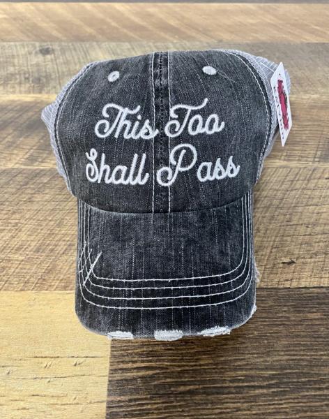 TRUCKER HAT-THIS TOO SHALL PASS
